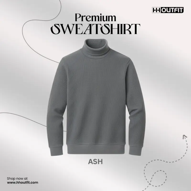 PREMIUM HIGH NECK SWEATSHIRT ASH